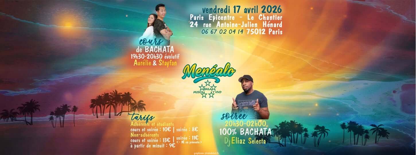 soirée menealo paris bachata 17 avril 2026 aurelie stayfan dj eliaz
